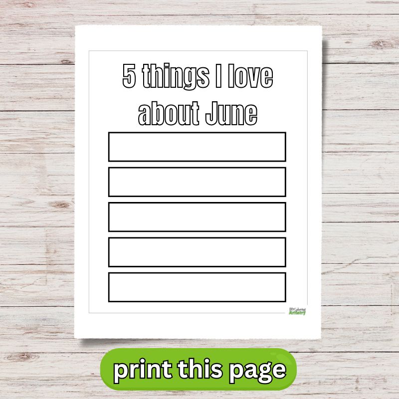 things i love about june printable